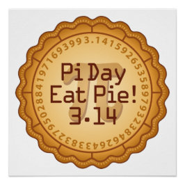 Pi Day, Iss Pie! März 14 Poster