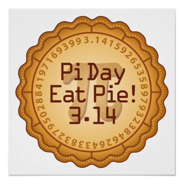 Pi Day, Iss Pie! März 14 Poster (Vorderseite)
