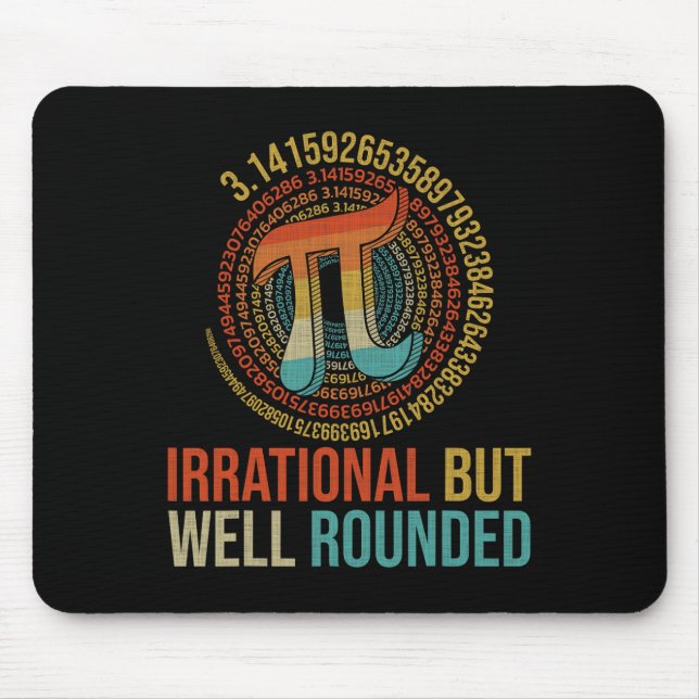 Pi Day Math Lover Apparel irrational, aber gut ger Mousepad (Vorne)