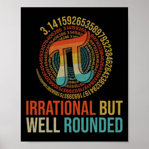 Pi Day Math Lover Apparel irrational, aber gut ger Poster