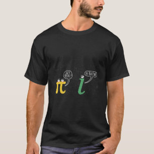 Pi Day Mathematics Geek Nerd Rational Mathe Pub T-Shirt