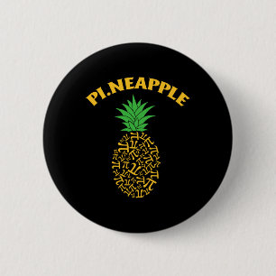 Pi Day Shirt Ananas Ananas Funny Lover Teac Button
