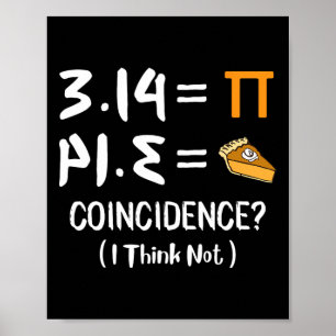 Pi Equals Pie Funny Mah Pun Pi Day Geschenk Poster