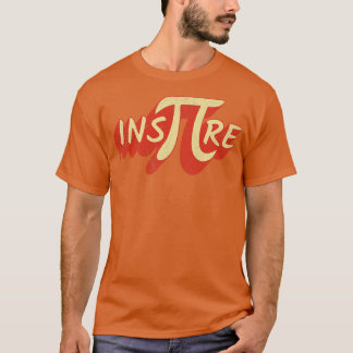 Pi Inspirier Math Motivation T-Shirt