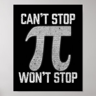 Pi kann nicht aufhören Wont Stopp Pi Tag 3.14 Funn Poster