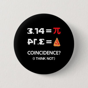 Pi Tag 3.14 Pie Symbol Zufall I denke nicht Mat Button