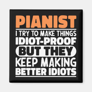 Pianist Ich versuche, Dinge zu machen Lustige Sprü Magnet