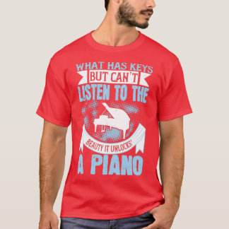 Piano Cant hört seine Schönheit T-Shirt