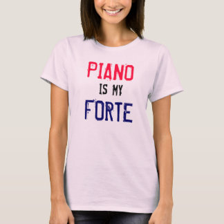 Piano ist mein Forte T-Shirt