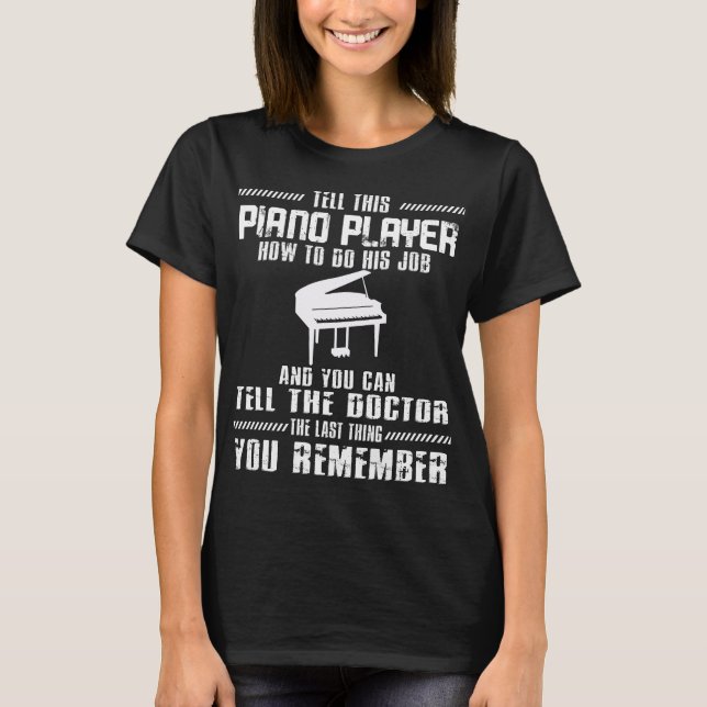 Piano Keyboard Musician Music Pianist T-Shirt (Vorderseite)