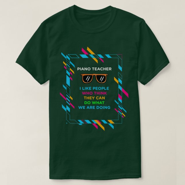 PIANO LEHRER (2) T-Shirt (Design vorne)