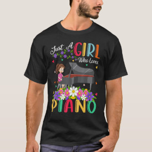 Piano Music Just A Girl Wer Lieben Klavier T-Shirt