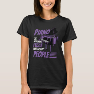 Piano Pianist Musik Keyboard Musiker Quote Gag Ou T-Shirt