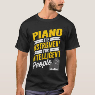 Piano Pianist Musik Keyboard Musiker Quote Gag Ou T-Shirt