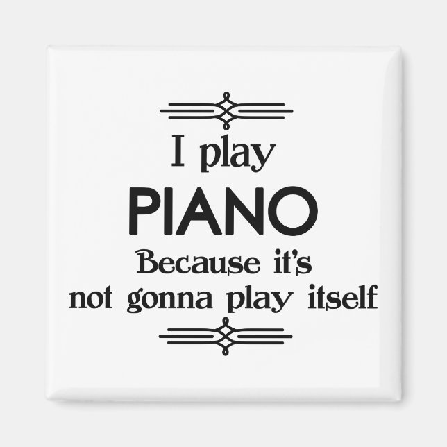 Piano - Spielen Sie sich selbst Funny Deko Music Magnet (Vorne)