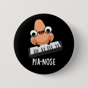 Pianose Funny Piano Nose Pun Dark BG Button