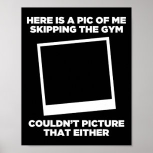 Pic von mir überspringen Gym Workout Funny Bodybui Poster