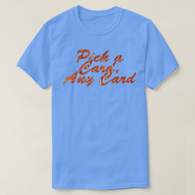 Pick a d Any d T-Shirt (Design vorne)