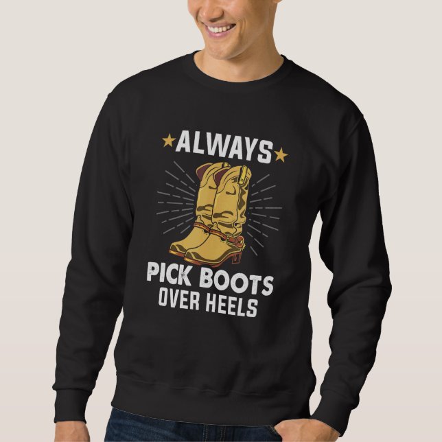Pick Boots Over Heelses Line Dance Teacher Li Sweatshirt (Vorderseite)