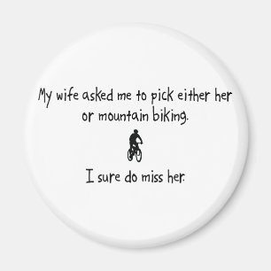 Pick Ehefrau oder Mountainbike Magnet