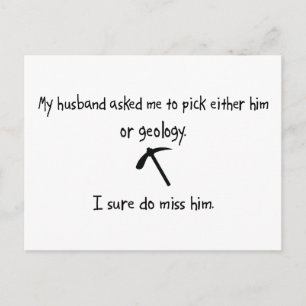 Pick Husband oder Geologie Postkarte
