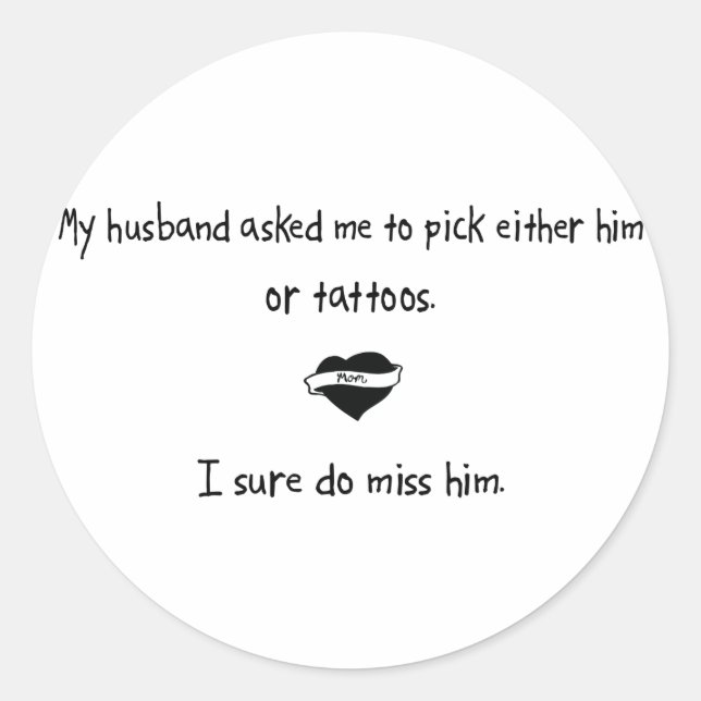 Pick Husband oder Tattoos Runder Aufkleber (Vorderseite)
