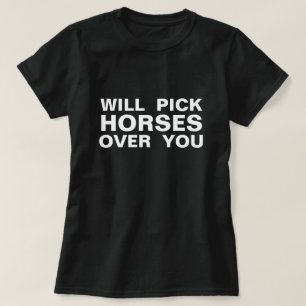 PICK-PFERDE ÜBER SIE T-Shirt