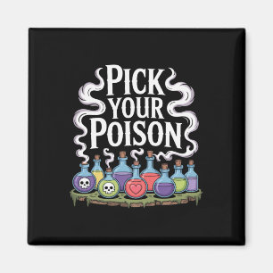 Pick your Poison Poison Flaschen Gothic Halloween Magnet