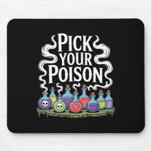 Pick your Poison Poison Flaschen Gothic Halloween Mousepad