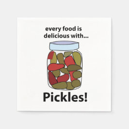 Pickeln Jedes Essen ist köstlich mit Pickles Party Serviette