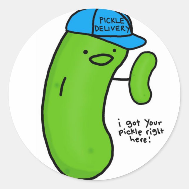 Pickle Delivery — Ich got dein Pickle genau hier! Runder Aufkleber (Vorderseite)