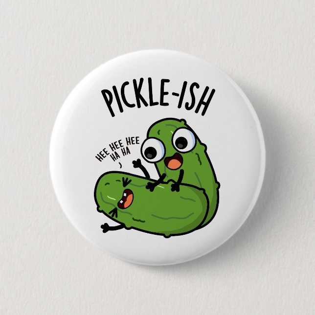 Pickle-ish Ticklish Funny Pickle Puns Button (Vorderseite)