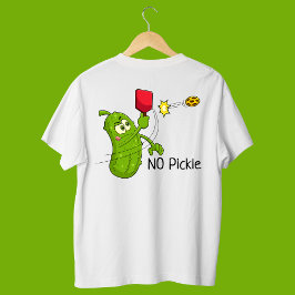 Pickle, KEIN PICKLE! Funny Pickleball T-Shirt