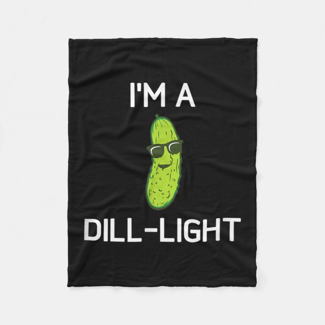 Pickle Pun, Im A Dill Light, Funny, Jokes, Sarcast Fleecedecke (Vorderseite)