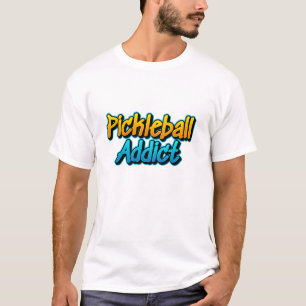 Pickleball Addict T - Shirt