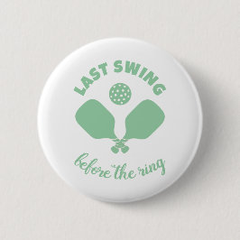 Pickleball Bachelorette Weekend Button