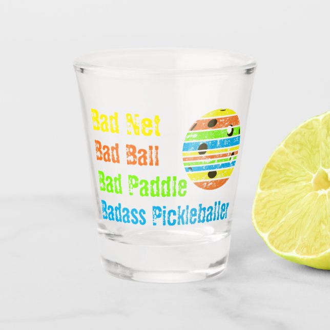 Pickleball - Bad Net, Bad Ball, Bad Paddle, Bad A Schnapsglas (Vorderseite)