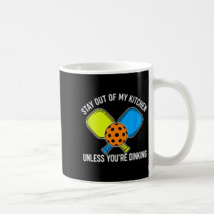 Pickleball bleib aus der Küche, außer beim Dinken Kaffeetasse