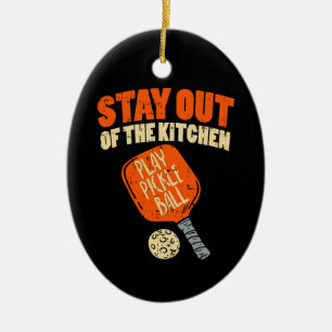 Pickleball - Bleib aus der Küche raus Keramik Ornament