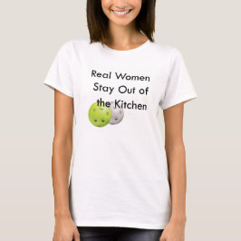 Pickleball, bleibe aus der Küche heraus T-Shirt
