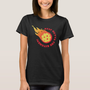 Pickleball Bleibe außerhalb des Küchenteams Pickle T-Shirt