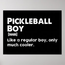 Pickleball Boy Funny Dictionary Definition Poster