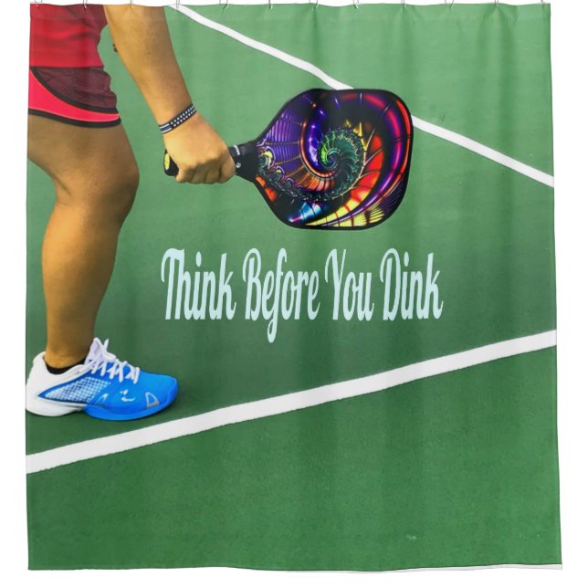 Pickleball denken, bevor Sie trinken Duschvorhang (Vorderseite)