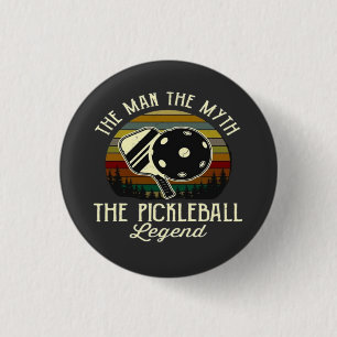 Pickleball- Der Mann, Der Mythos, Die Legende  Button