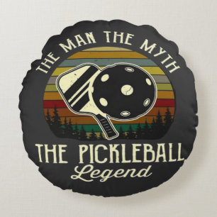 Pickleball- Der Mann, Der Mythos, Die Legende Rundes Kissen