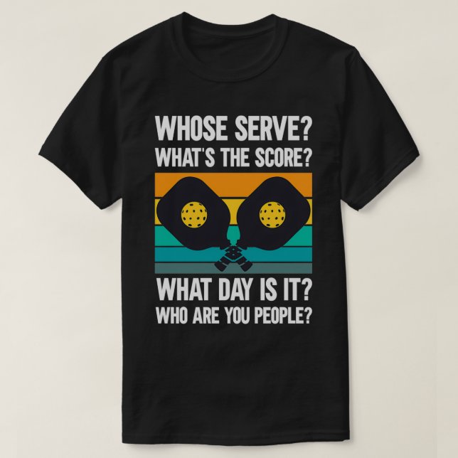 Pickleball, der Whatx27s die Punktzahl T-Shirt (Design vorne)