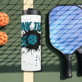 Pickleball Dink dieses Pickleball, schlug lustig Thermosbecher