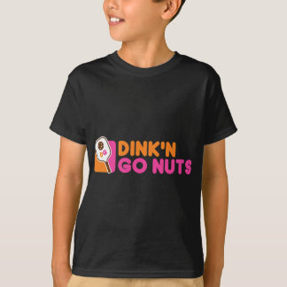 Pickleball Dink & Go Nuts T-Shirt
