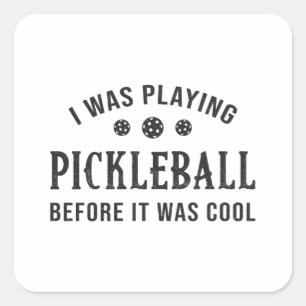Pickleball Dink I Was Playing Pickleball Gift Quadratischer Aufkleber