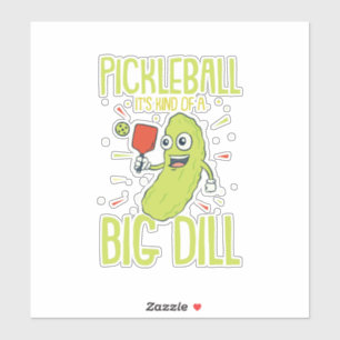 Pickleball Es ist eine Art Dill-Spaß-Pun-Geschenk Aufkleber